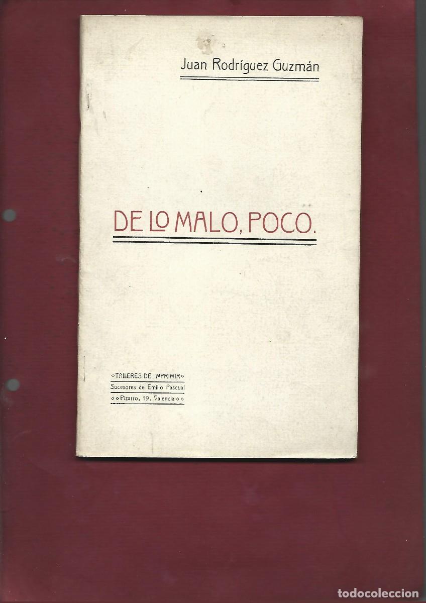 Libros antiguos: RODRIGUEZ GUZMAN,,DE LO MALO POCO
