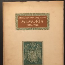 Libros antiguos: AYUNTAMIENTO DE BARCELONA. MEMORIA 1945-1946