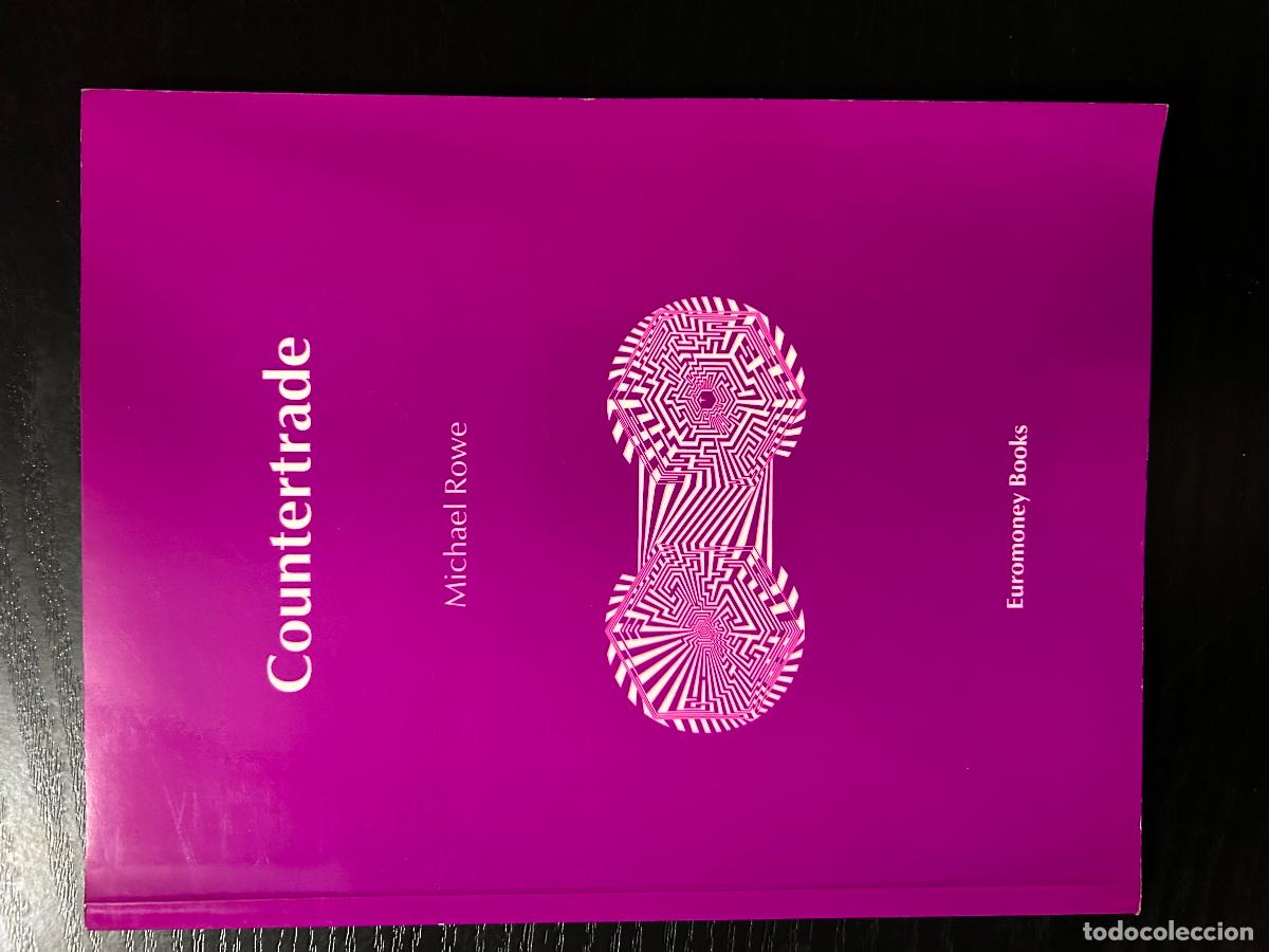 Libros antiguos: Countertrade - ROWE MICHAEL - Foto 1