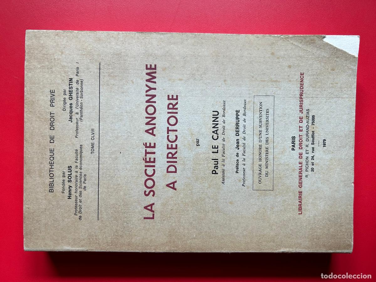 Libri antichi: La soci&eacute;t&eacute; anonyme a directoire - CANNU PAUL LE