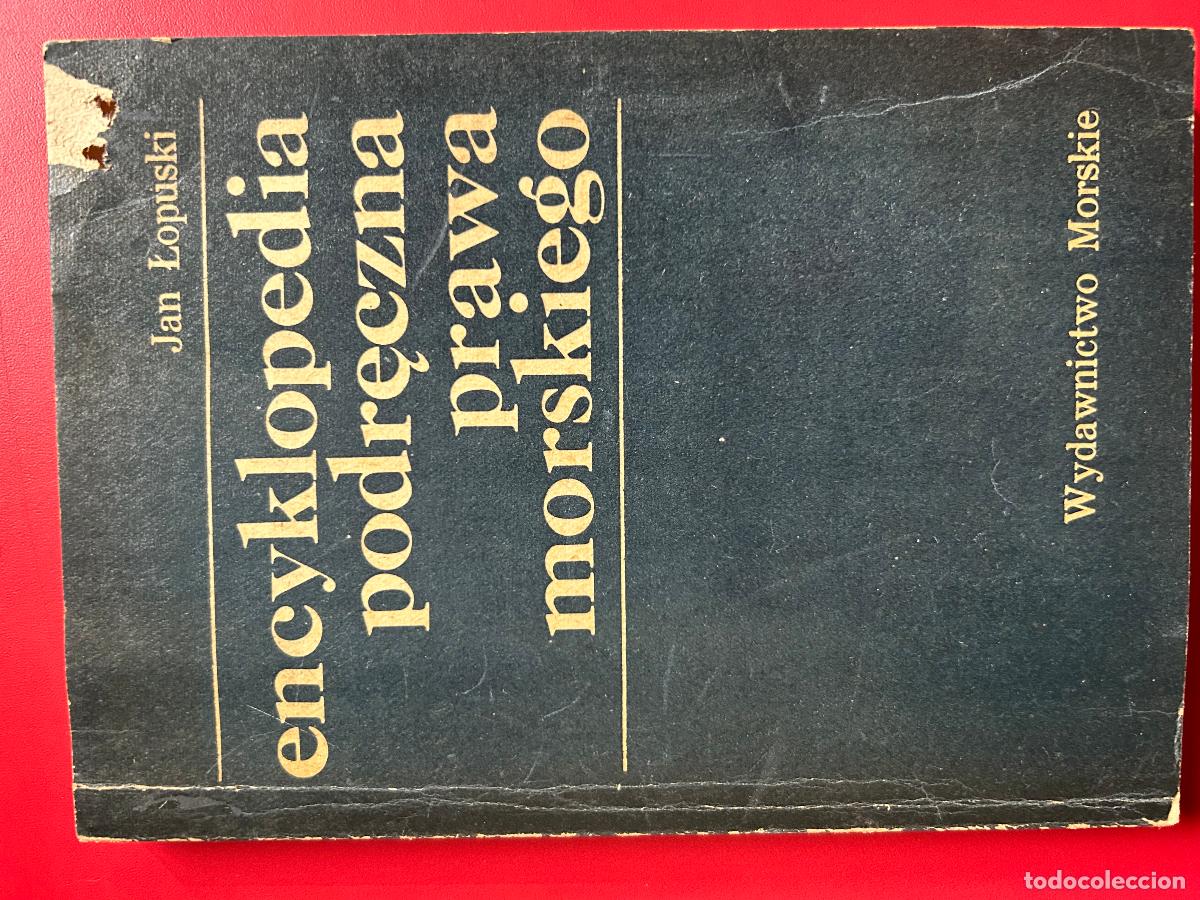 Libri antichi: Encyklopedia podre&ccedil;zna prawa morskiego - LOPUSKI JAN