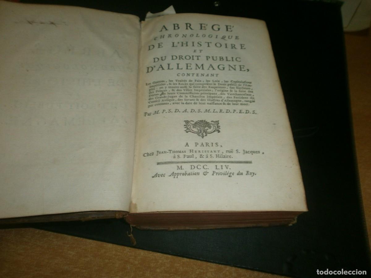 Libri antichi: Abrege Chronologique de l&acute;histoire et de droit public d&acute;Allemagne Par&iacute;s 1754 Cuero 721 pg. 17X11X4 c