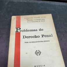 Libros antiguos: PROBLEMAS DE DERECHO PENAL ANTONIO FERRER SAMA UNIVERSIDAD DE MURCIA 1942