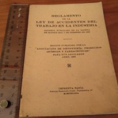 Libros antiguos: REGLAMENTO DE LA LEY DE ACCIDENTES DEL TRABAJO EN LA INDÚSTRIA 1933, APROVADA F. LARGO CABALLERO.