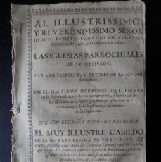 Libros antiguos: BARCELONA AÑO 1685 INTERESANTE PLEITO CATEDRAL BARCELONA Y LAS IGLESIAS PARROQUIALES RARO EJEMPLAR