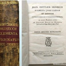 Libros antiguos: ELEMENTA JURIS NATURAE ET GENTIUM. JOAN GOTTLIEB HEINECCII. IMP. PLÁCIDO BARCO LÓPEZ. MADRID, 1789