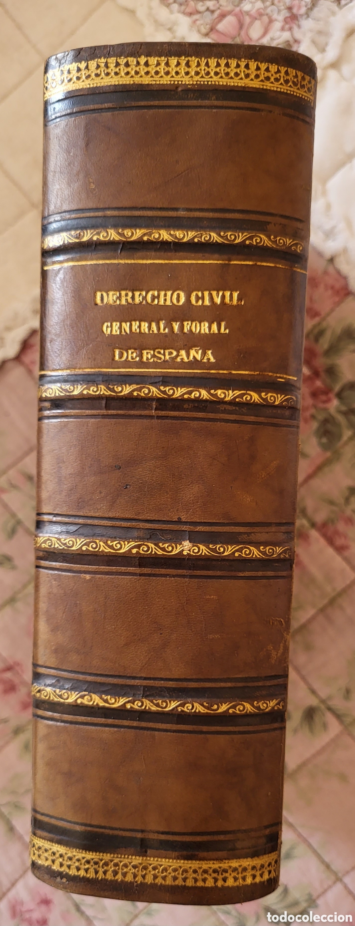 Libros antiguos: DERECHO CIVIL General y Foral de Espa&ntilde;a [2 Tomos en uno A&ntilde;o 1875] /Jose Antonio Elias