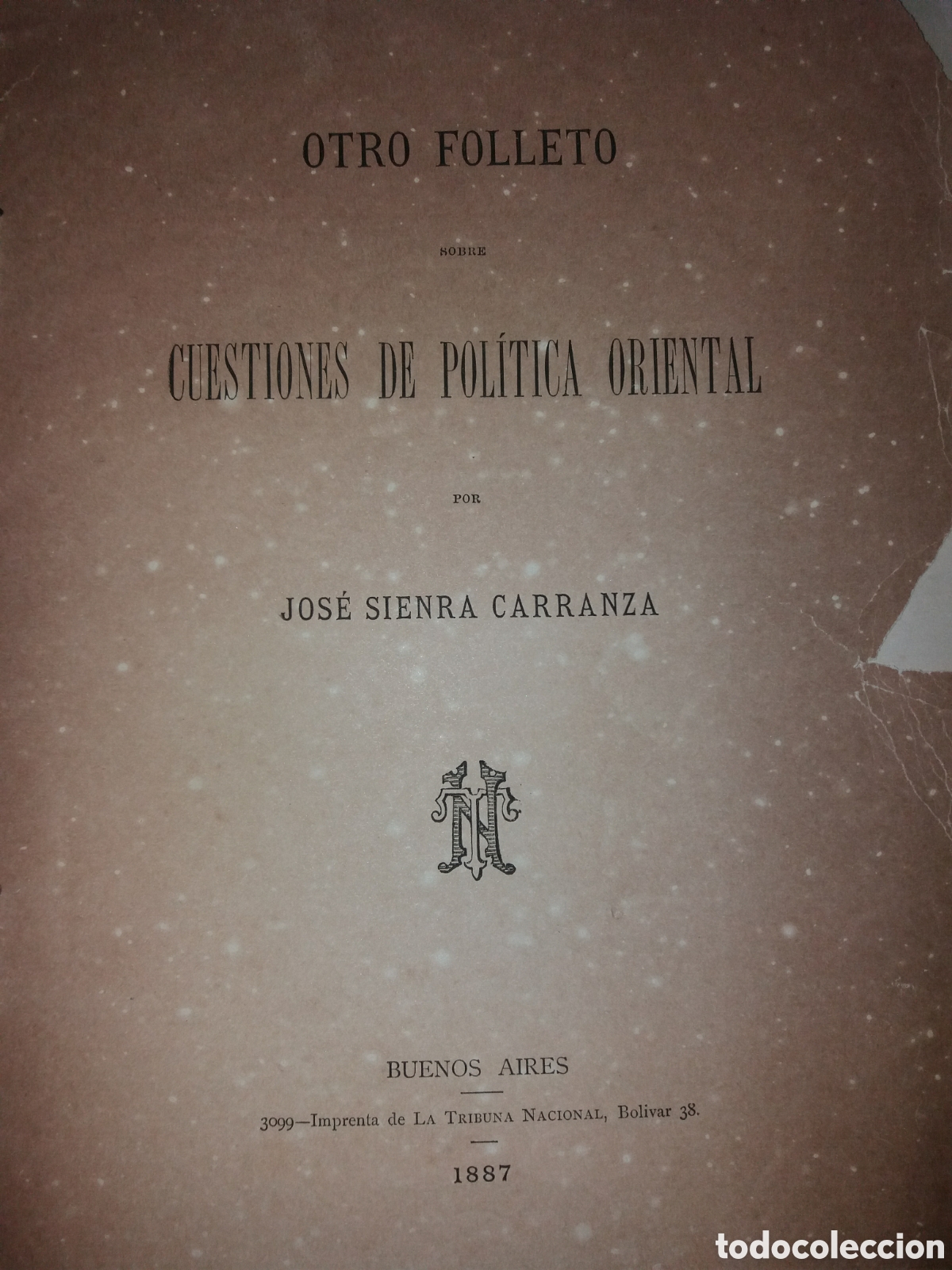 Libri antichi: OTRO FOLLETO SOBRE CUESTIONES DE POLITICA ORIENTAL JOSE SIENRA CARRANZA PEDRO RAMIREZ MENCION CONST.