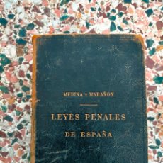 Libros antiguos: MEDINA Y MARAÑÓN LEYES PENALES DE ESPAÑA LIBRO DE DERECHO CONSTITUCIÓN