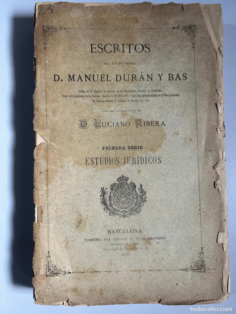 Livros antigos: Escritos del Exmo. Sr. D. Manuel Duran y Bas, Con una introducci&oacute;n de Luciano Ribera, - DUR&Aacute;N I BAS