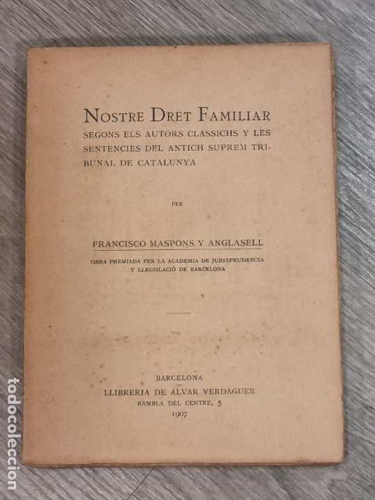 Antiquarische B&uuml;cher: NOSTRE DRET FAMILIAR - FRANCISCO MSPONS Y ANGLASELL - LLIB.ALVAR VERDAGUER 1907