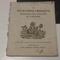 Libros antiguos: LIBRO DE DERECHO ANTIGUO DE 1752,DE SEPARATIONE LIBERORUM DISQUISITIO IURIS GERMANICI AS LUBECENSIS