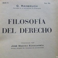 Libros antiguos: FILOSOFIA DEL DERECHO RADBRUCH PRIMERA EDICION 1933 REVISTA DE DERECHO PRIVADO
