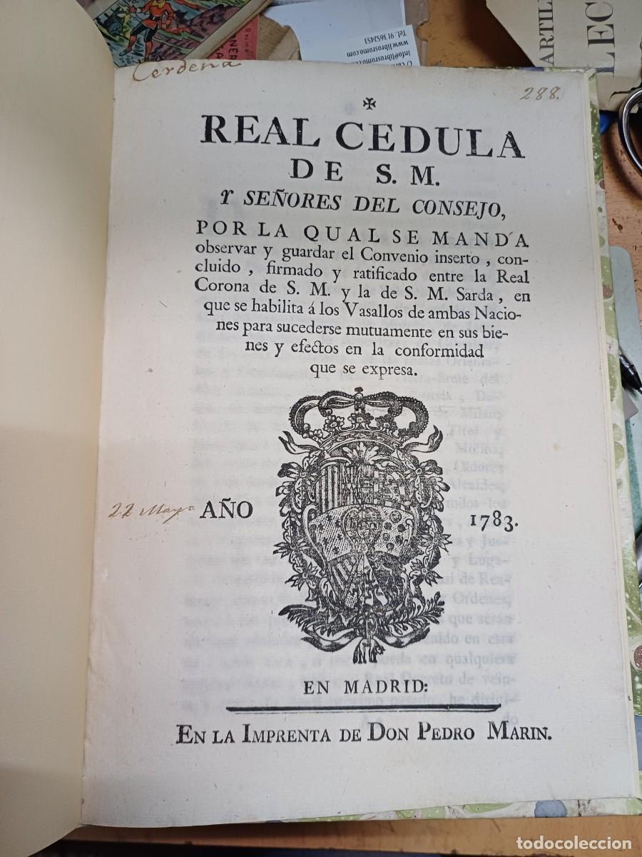 Old books: (Cerde&ntilde;a - Espa&ntilde;a) REAL CEDULA DE S.M. .. CONVENIO ... REAL CORONA DE S.M. Y LA DE S.M. SARDA (1783)