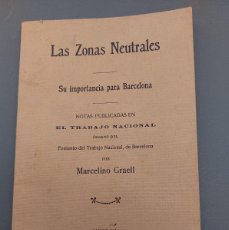 Libros antiguos: LAS ZONAS NEUTRALES - MARCELINO GRAELL - 1914