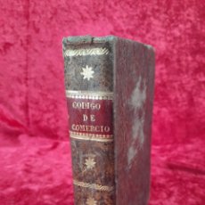 Libros antiguos: L-7814. CÓDIGO DE COMERCIO. EDICIÓN OFICIAL DE REAL ORDEN. OFICINA DE D. L. AMARITA. 1829