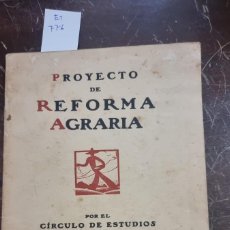 Libros antiguos: PROYECTO DE REFORMA AGRARIA 1932 ET 776