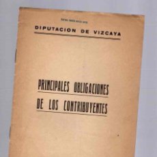 Libros antiguos: PRINCIPALES OBLIGACIONES DE LOS CONTRIBUYENTES. DIPUTACION DE VIZCAYA. AÑO 1922