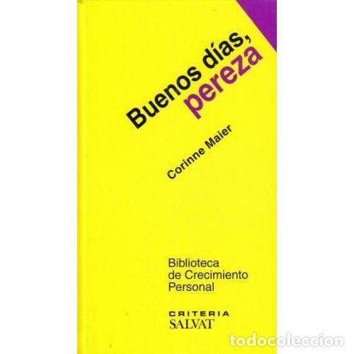 Libri antichi: Buenos D&iacute;as, Pereza - Corinne Maier - Editorial Salvat