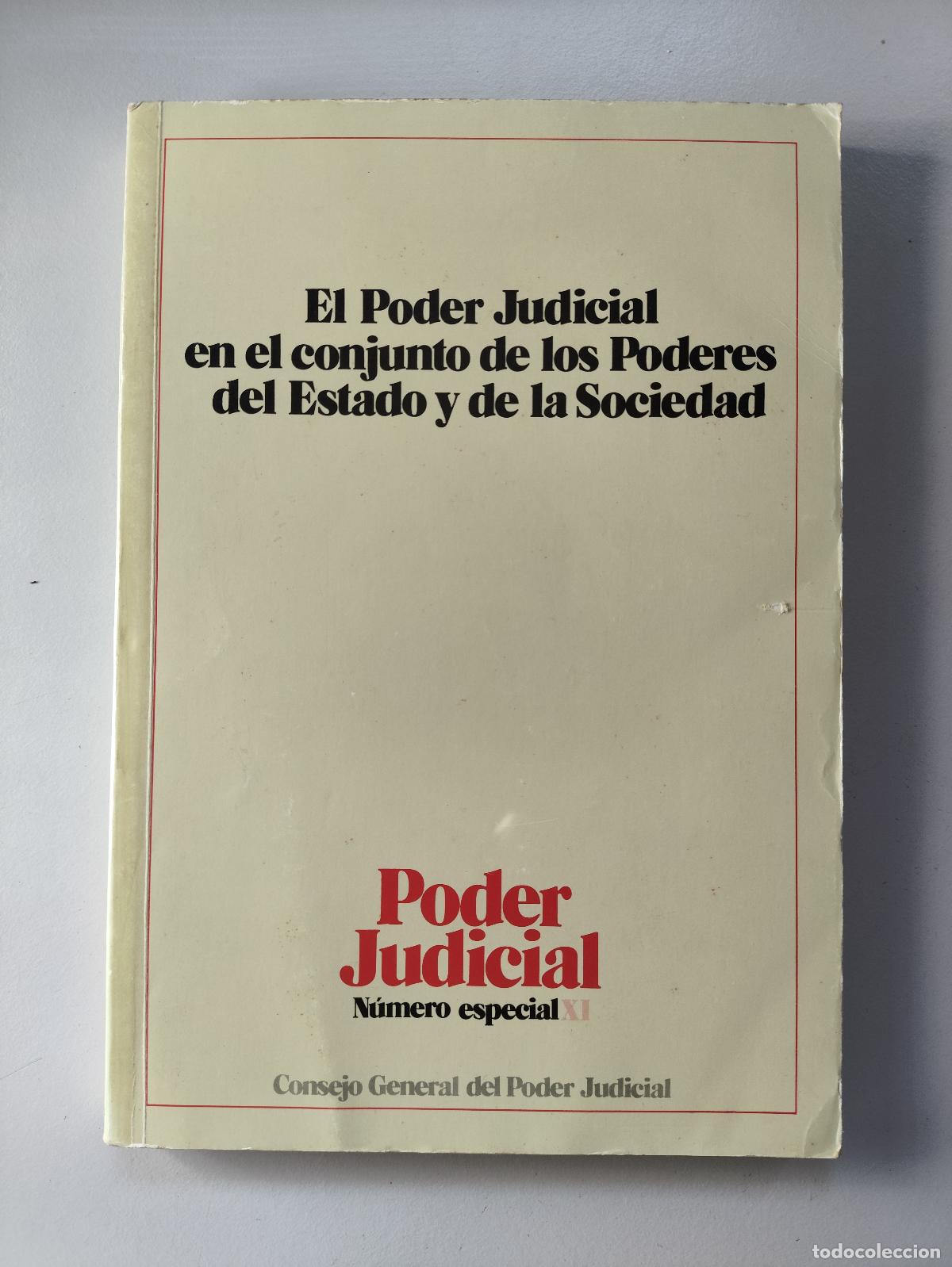 Libros antiguos: El poder judicial en el conjunto de los poderes del estado y de la sociedad - Foto 1