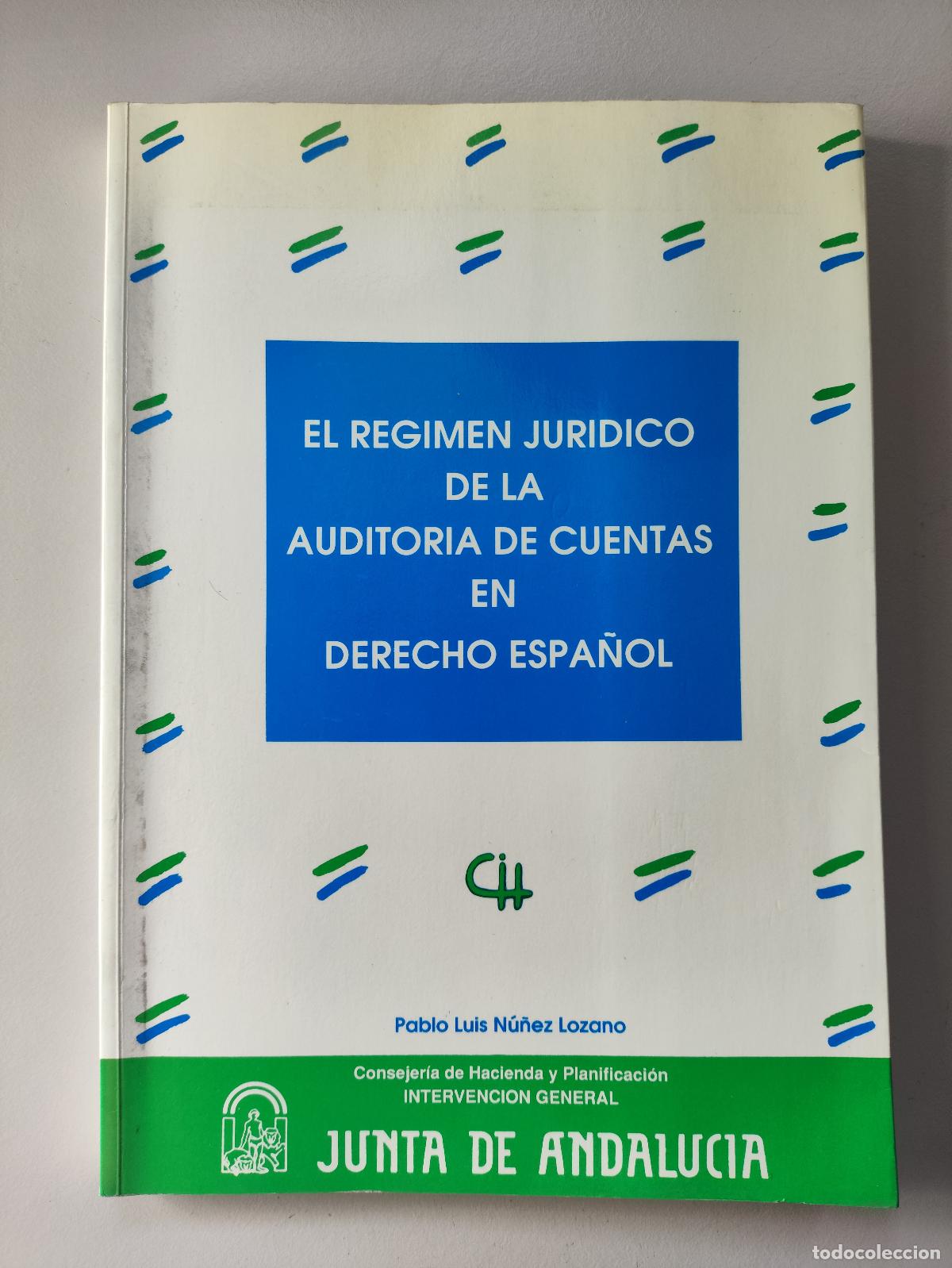 Livros antigos: El regimen juridico de la auditoria de cuentas en derecho espa&ntilde;ol - N&Uacute;&Ntilde;EZ LOZANO PABLO LUIS