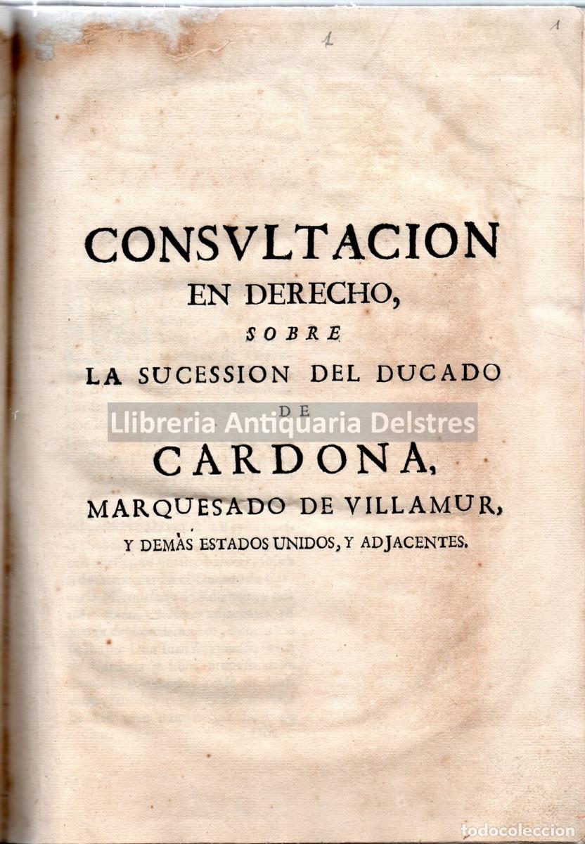 Libros antiguos: Aguirre, Domingo de. / Joseph Cayetano de Suelves y Arangure. - Consultacion en Derecho, sobre la su