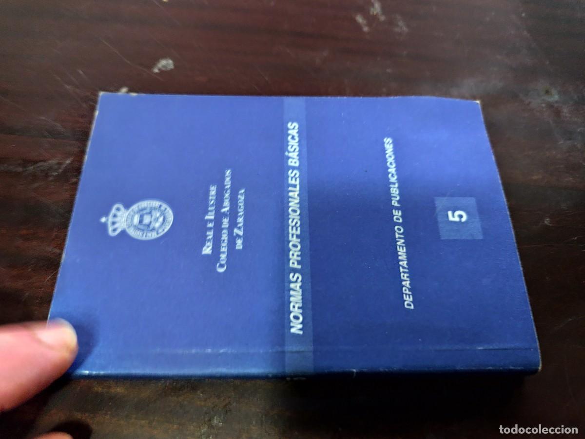 Libros antiguos: NORMAS PROFESIONALES BASICAS / COLEGIO ABOGADOS ZARAGOZA - Foto 1