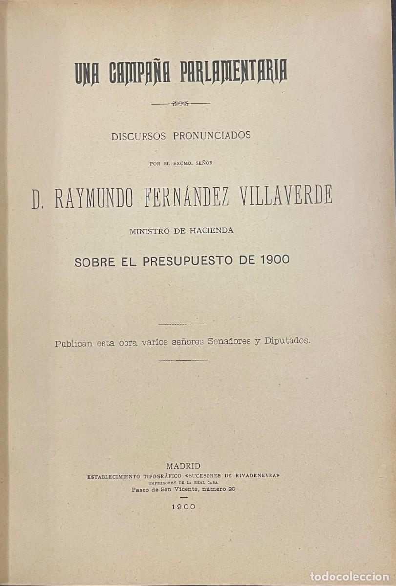 Libri antichi: Raymundo Fern&aacute;ndez Villaverde . Una Campa&ntilde;a Parlamentaria. Sobre el Presupuesto de 1900