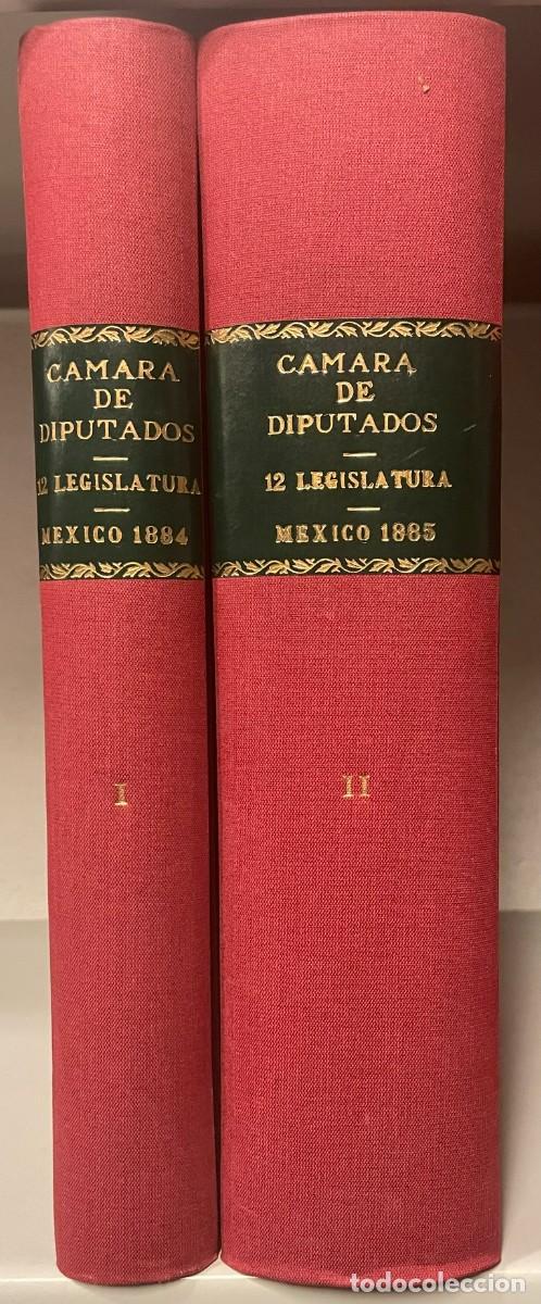 Libros antiguos: Diario de los Debates de la Camara de Diputados. 12&ordm; Legislatura Constitucional de la Uni&oacute;n. M&eacute;xico.