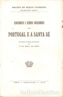 Libri antichi: CONCORDATA E AC&Ocirc;RDO MISSION&Aacute;RIO ENTRE PORTUGAL E A SANTA S&Eacute;.