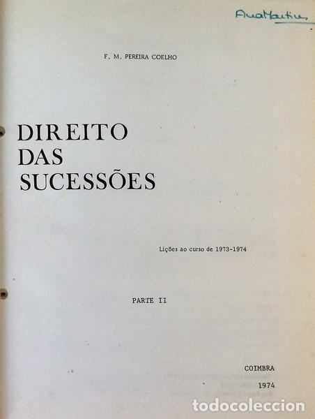 Libri antichi: PEREIRA COELHO. (F. M.) - DIREITO DAS SUCESS&Otilde;ES.