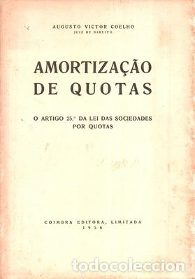 Libri antichi: COELHO. (Augusto Victor) - AMORTIZA&Ccedil;&Atilde;O DE QUOTAS.
