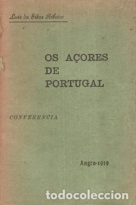 Libri antichi: SILVA RIBEIRO. (Luiz da) - OS A&Ccedil;ORES DE PORTUGAL.