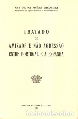 Libri antichi: TRATADO DE AMIZADE E N&Atilde;O AGRESS&Atilde;O ENTRE PORTUGAL E A ESPANHA.