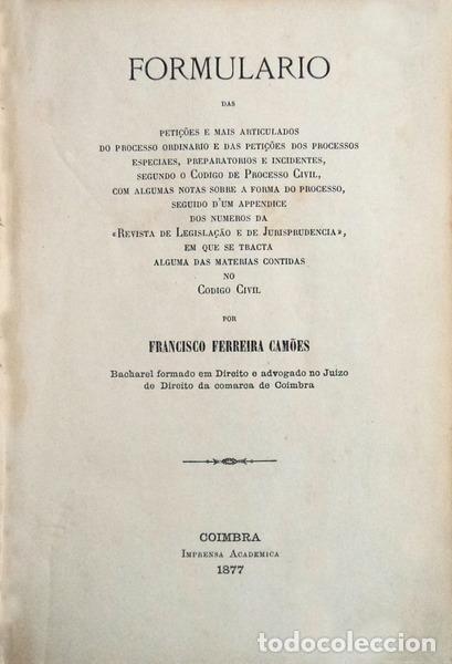 Libros antiguos: FERREIRA CAM&Otilde;ES. (Francisco) - FOMUL&Aacute;RIO DAS PETI&Ccedil;&Otilde;ES.