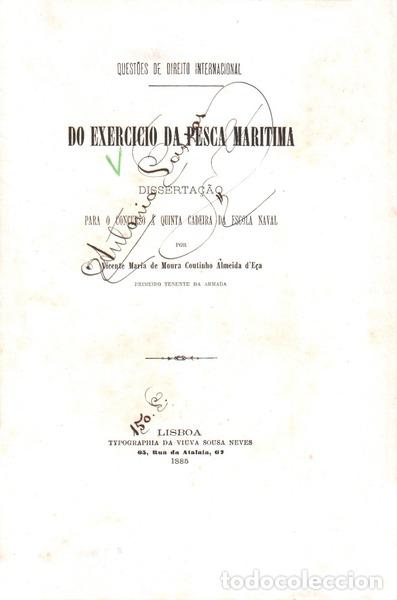 Libros antiguos: ALMEIDA DE E&Ccedil;A. (Vicente Maria de Moura Coutinho) - DO EXERC&Iacute;CIO DA PESCA MAR&Iacute;TIMA (QUEST&Otilde;ES DE DIRE