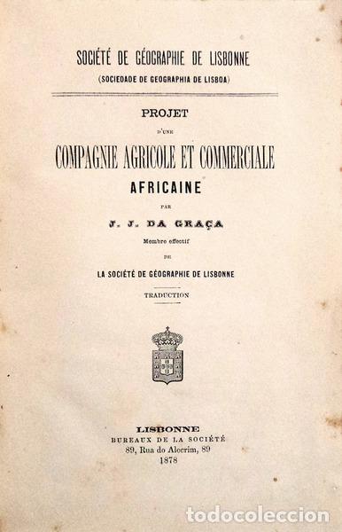 Libros antiguos: GRA&Ccedil;A. (Joaquim Jos&eacute; da) - PROJET D�UNE COMPAGNIE AGRICOLE ET COMMERCIALE AFRICAINE.