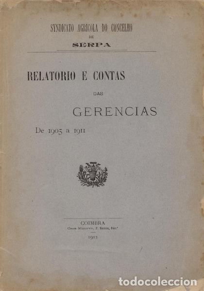 Old books: RELAT&Oacute;RIO E CONTAS DAS GER&Ecirc;NCIAS DE 1905 A 1911.