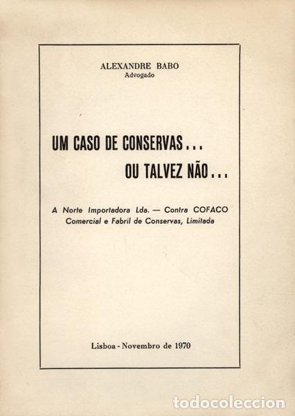 Libri antichi: BABO. (Alexandre) - UM CASO DE CONSERVAS... OU TALVEZ N&Atilde;O...