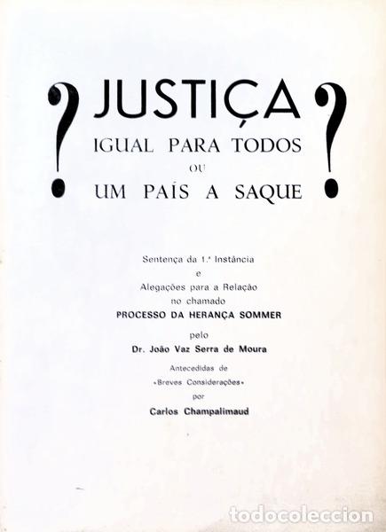 Libri antichi: SERRA DE MOURA. (Jo&atilde;o Vaz) - JUSTI&Ccedil;A IGUAL PARA TODOS OU PARA UM PA&Iacute;S A SAQUE?
