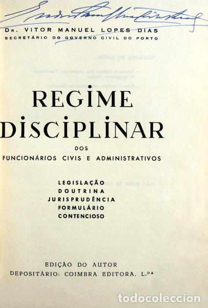 Libri antichi: LOPES DIAS. (Vitor Manuel) - REGIME DISCIPLINAR DOS FUNCION&Aacute;RIOS CIVIS E ADMINISTRATIVOS.