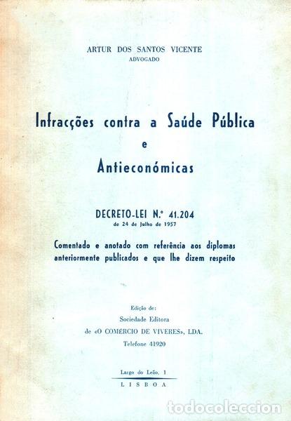 Libros antiguos: SANTOS VICENTE. (Artur dos) - INFRAC&Ccedil;&Otilde;ES CONTRA A SA&Uacute;DE P&Uacute;BLICA E ANTIECON&Oacute;MICAS.