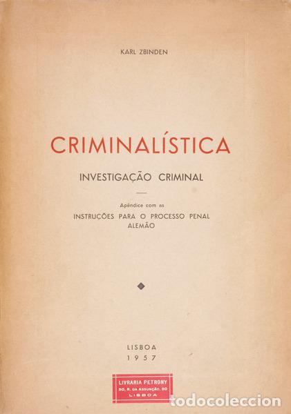 Libros antiguos: ZBINDEN. (Karl) - CRIMINAL&Iacute;STICA.