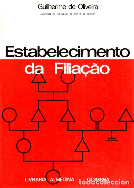 Libros antiguos: OLIVEIRA. (Guilherme de) - ESTABELECIMENTO DA FILIA&Ccedil;&Atilde;O.