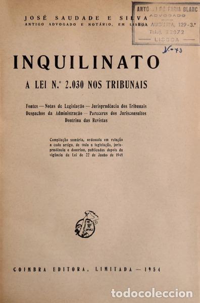 Libros antiguos: SAUDADE E SILVA. (Jos&eacute;) - INQUILINATO. A LEI N&ordm; 2.030 NOS TRIBUNAIS.