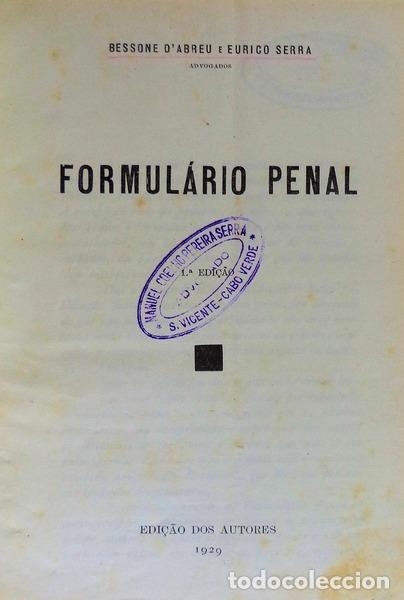 Libros antiguos: BESSONE D'ABREU. (Raul Ant&oacute;nio) e Eurico Serra. - FORMUL&Aacute;RIO PENAL.