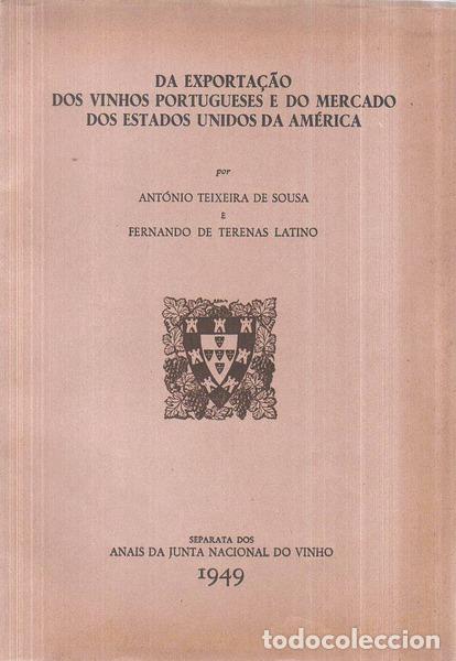 Libri antichi: TEIXEIRA DE SOUSA. (Ant&oacute;nio) e Fernando de Terenas Latino. - DA EXPORTA&Ccedil;&Atilde;O DOS VINHOS PORTUGUESES E