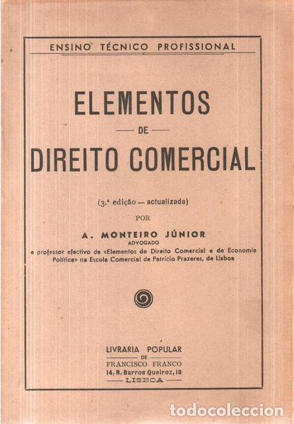 Libros antiguos: MONTEIRO J&Uacute;NIOR. (A.) - ELEMENTOS DE DIREITO COMERCIAL. [3.&ordf; EDI&Ccedil;&Atilde;O] - Foto 1
