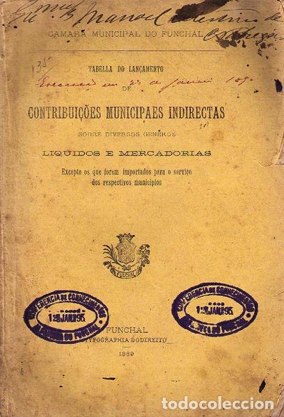 Libros antiguos: TABELLA DO LAN&Ccedil;AMENTO DE CONTRIBUI&Ccedil;&Otilde;ES MUNICIPAES INDIRECTAS