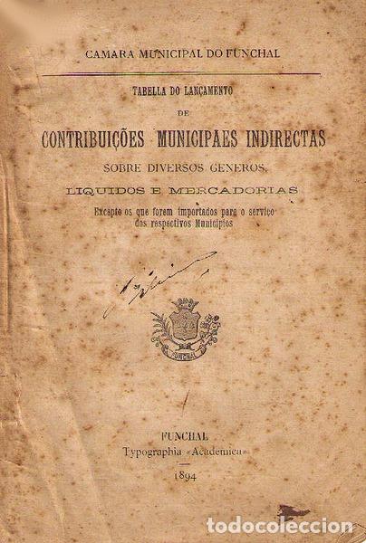 Libros antiguos: TABELLA DO LAN&Ccedil;AMENTO DE CONTRIBUI&Ccedil;&Otilde;ES MUNICIPAES INDIRECTAS